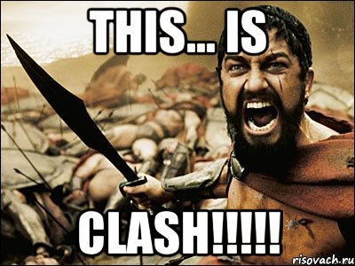 This... Is CLASH!!!!!, Мем Это Спарта