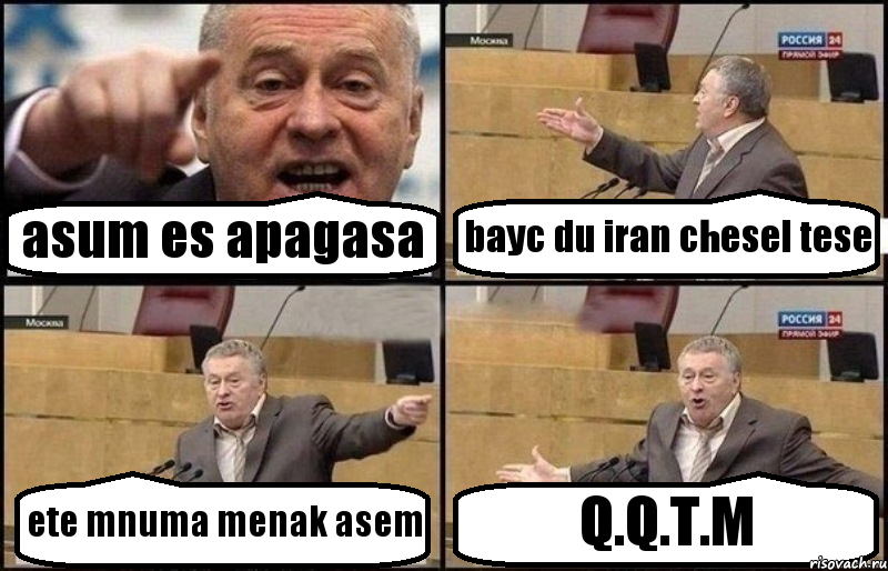 asum es apagasa bayc du iran chesel tese ete mnuma menak asem Q.Q.T.M, Комикс Жириновский