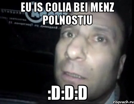 eu is colia bei menz polnostiu :D:D:D, Мем Ломай меня полностью