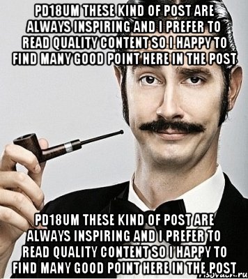 pD18uM These kind of post are always inspiring and I prefer to read quality content so I happy to find many good point here in the post pD18uM These kind of post are always inspiring and I prefer to read quality content so I happy to find many good point here in the post, Мем Сэр Надменность