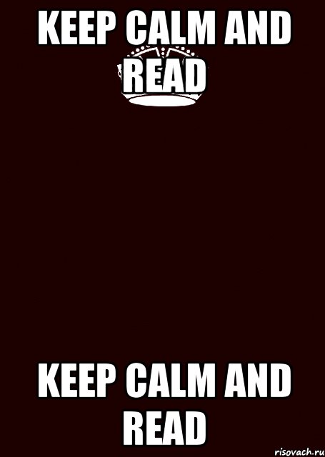 Keep Calm and read Keep Calm and read