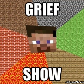 GRIEF SHOW, Мем Миникрафтер