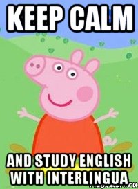 keep calm and study english with interlingua