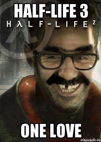 HALF-LIFE 3 ONE LOVE, Мем Ашот Фримэн