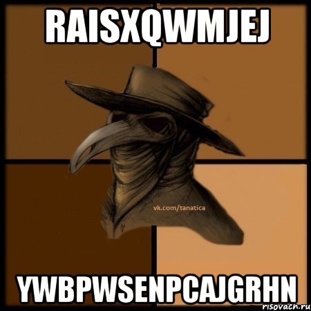 RaISxqwmjEJ YWbPWSenPCAjGrHn, Мем  Чума