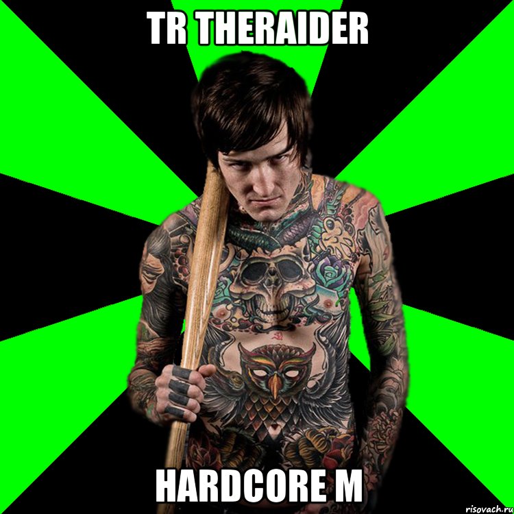 TR TheRaider HARDCORE m