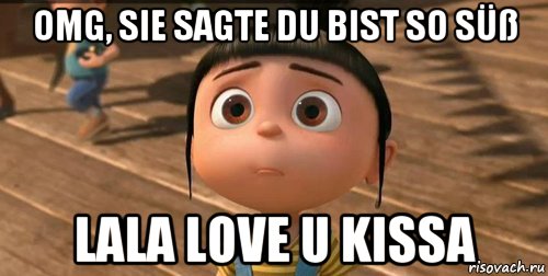 omg, sie sagte Du bist so Süß lala love u kissa, Мем    Агнес Грю