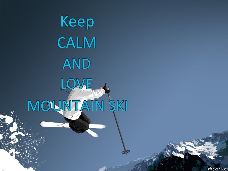 Keep Calm and Love Mountain ski, Комикс Mountain ski