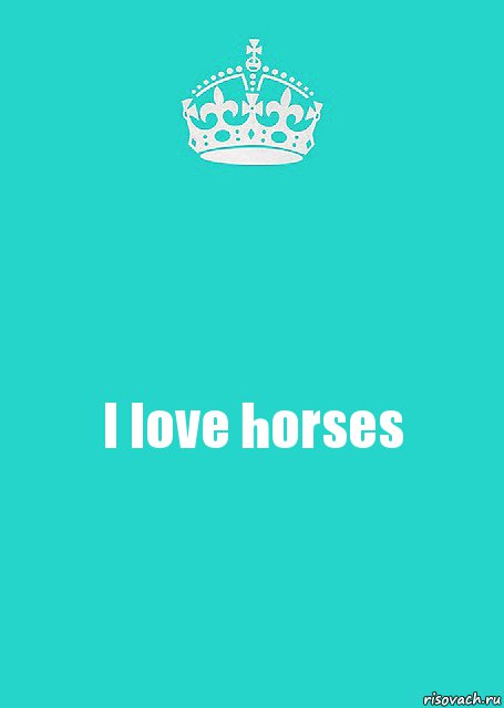 I love horses, Комикс  Keep Calm 2