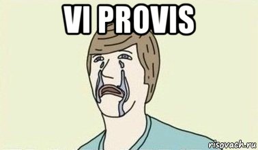 vi provis , Мем  Ты пытался