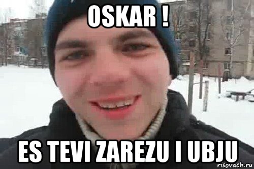 oskar ! es tevi zarezu i ubju, Мем Чувак это рэпчик