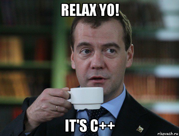 relax yo! it's c++, Мем Медведев спок бро