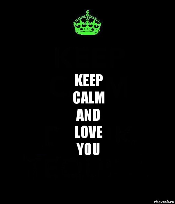 Keep
Calm
and
Love
You, Комикс Keep Calm черный