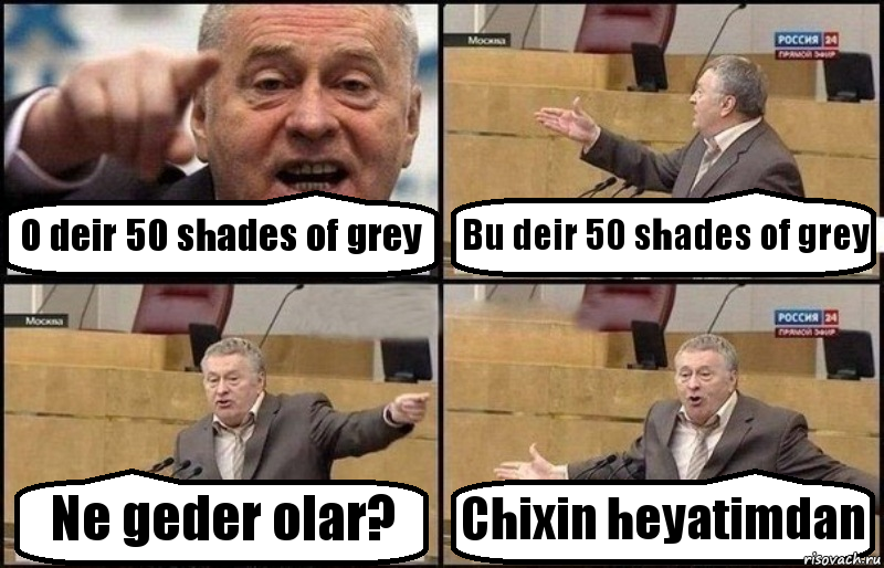 O deir 50 shades of grey Bu deir 50 shades of grey Ne geder olar? Chixin heyatimdan, Комикс Жириновский