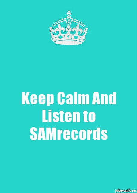 Keep Calm And Listen to SAMrecords, Комикс  Keep Calm 2