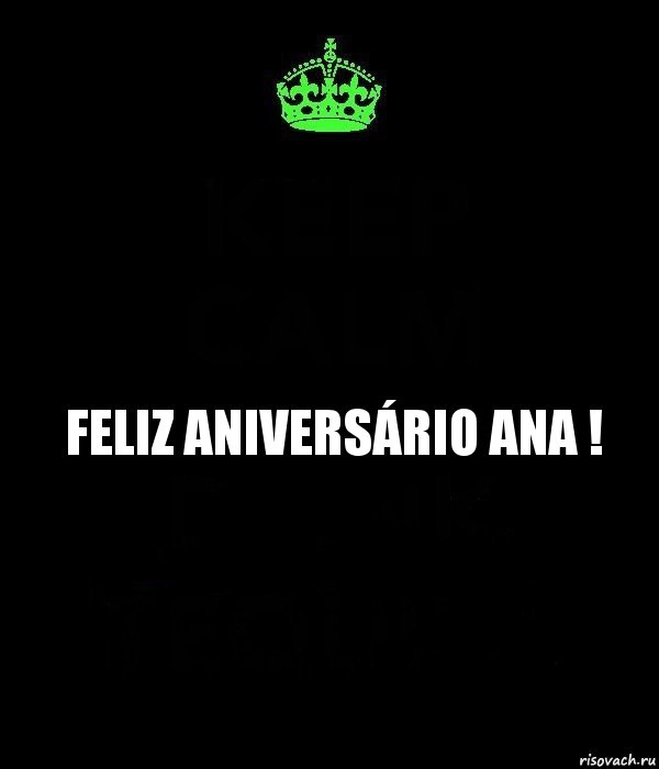 Feliz aniversário Ana !, Комикс Keep Calm черный