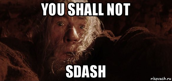 you shall not sdash, Мем Гендальф (Бегите глупцы)