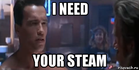 i need your steam, Мем   Шварцнегер