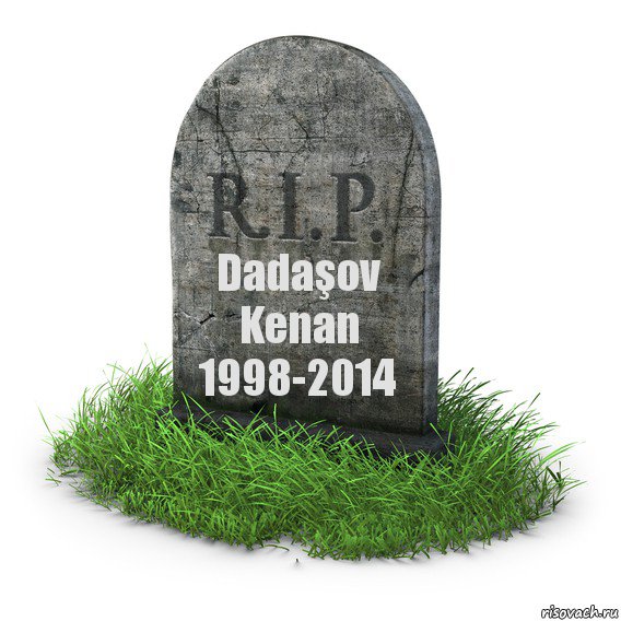 Dadaşov Kenan
1998-2014, Комикс  надгробие