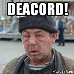 deacord! 