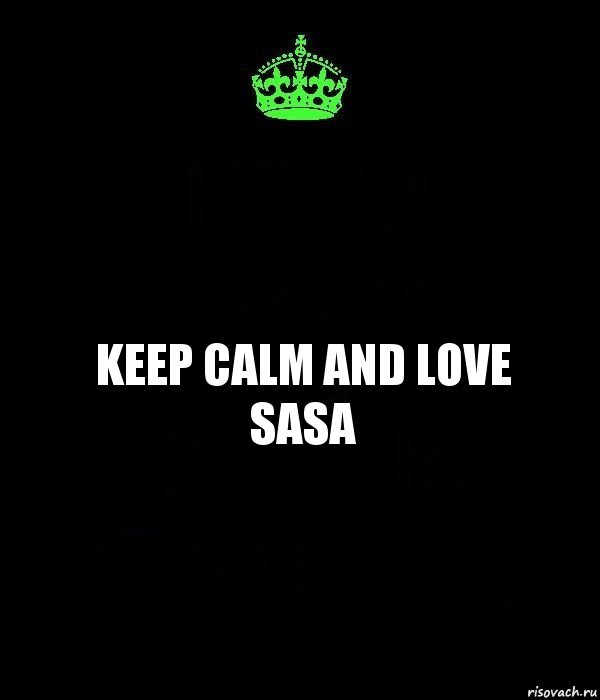 keep calm and love sasa, Комикс Keep Calm черный