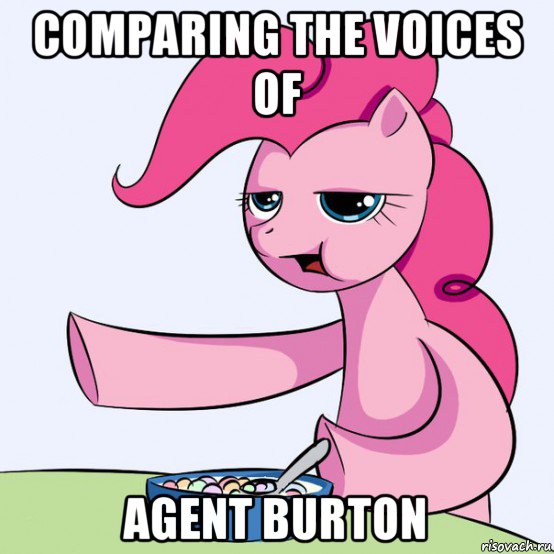 comparing the voices of agent burton, Мем злой пони