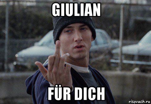 giulian für dich, Мем  Eminem