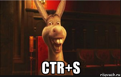  ctr+s, Мем Осел из Шрека