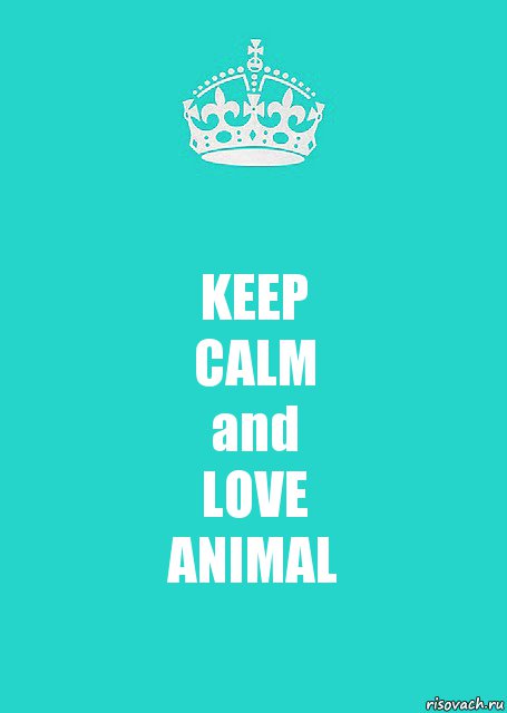 KEEP
CALM
and
LOVE
ANIMAL, Комикс  Keep Calm 2