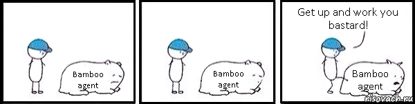 Bamboo agent Bamboo agent Bamboo agent Get up and work you bastard!, Комикс   Работай