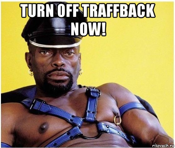 turn off traffback now! , Мем Черный властелин