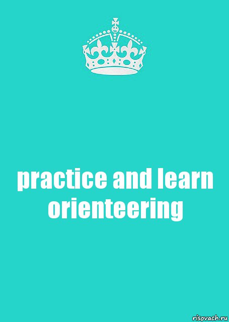 practice and learn orienteering