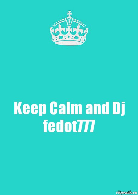 Keep Calm and Dj fedot777, Комикс  Keep Calm 2