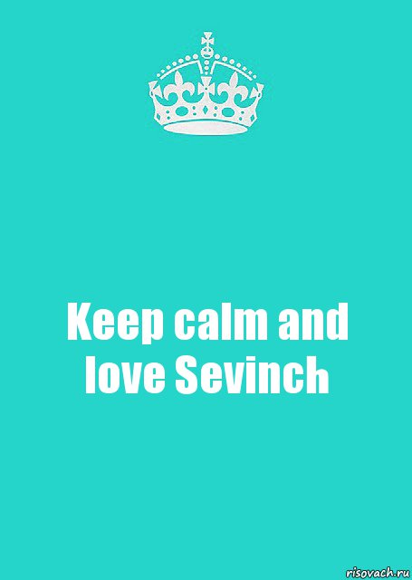 Keep calm and love Sevinch, Комикс  Keep Calm 2