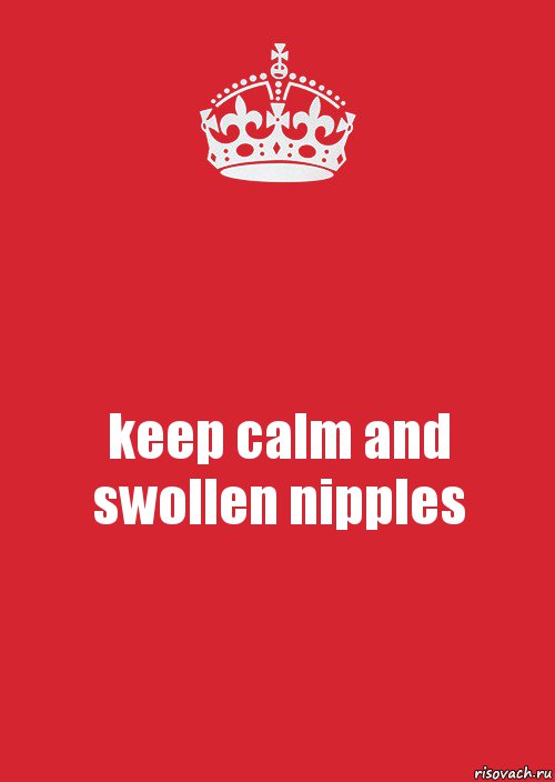 keep calm and swollen nipples, Комикс Keep Calm 3