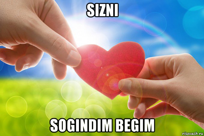 sizni sogindim begim, Мем Сердце