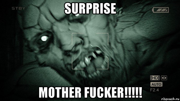 surprise mother fucker!!!!!, Мем Аутласт