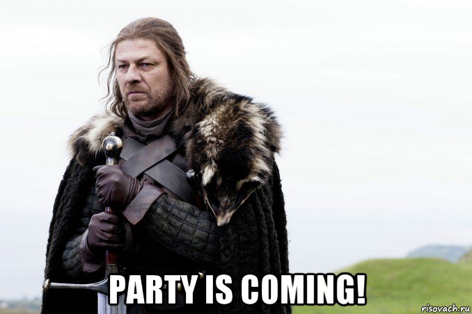  party is coming!, Мем старк
