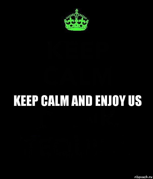 keep calm and enjoy us, Комикс Keep Calm черный