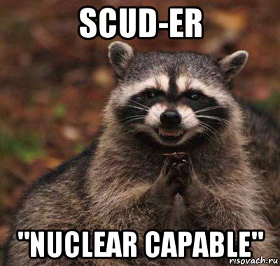 scud-er "nuclear capable", Мем  Хитрый енот