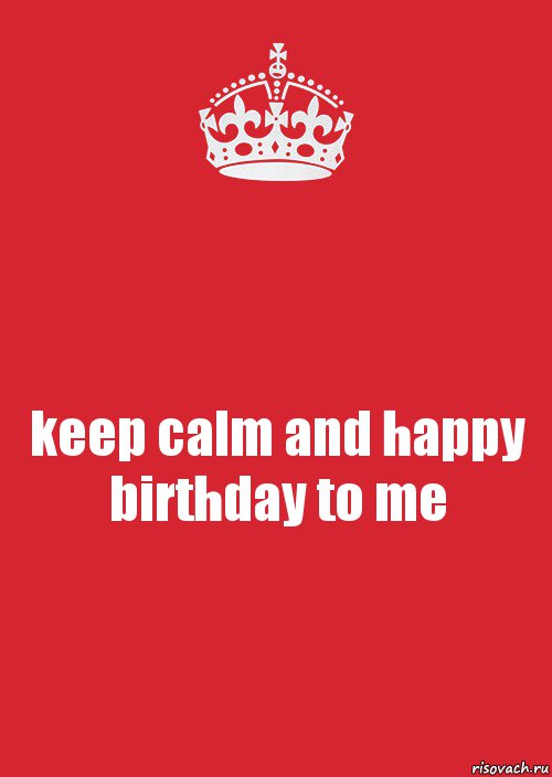 keep calm and happy birthday to me, Комикс Keep Calm 3