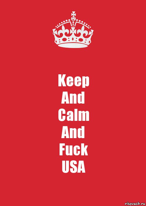 Keep
And
Calm
And
Fuck
USA, Комикс Keep Calm 3