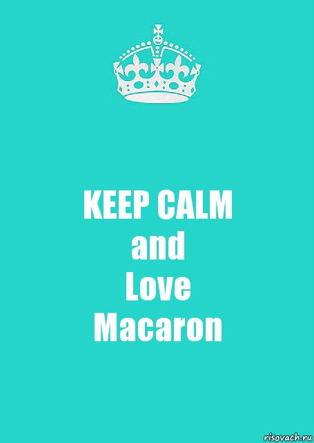 KEEP CALM
and
Love
Macaron, Комикс  Keep Calm 2