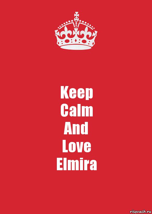 Keep
Calm
And
Love
Elmira, Комикс Keep Calm 3