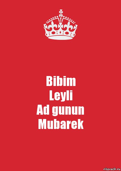 Bibim
Leyli
Ad gunun
Mubarek, Комикс Keep Calm 3