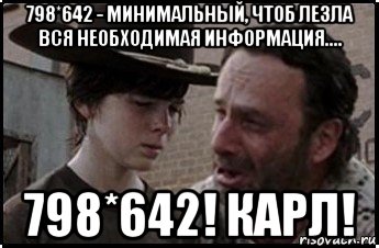 798*642 - минимальный, чтоб лезла вся необходимая информация.... 798*642! карл!