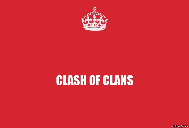 CLASH OF CLANS