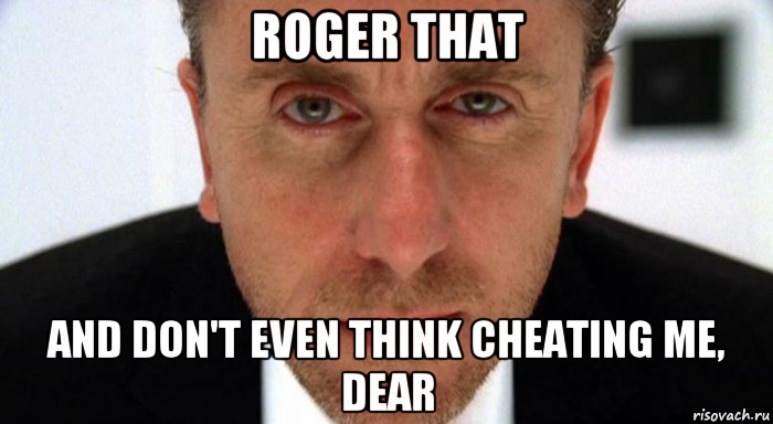 Roger that. Roger that что значит. Roger that Мем. Начальник обманывает Мем.