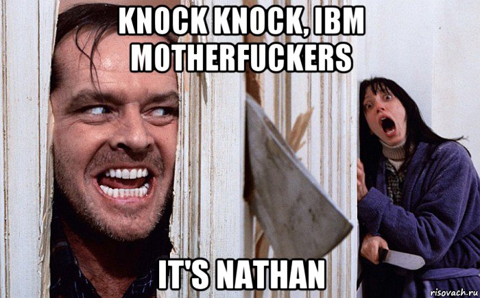 knock knock, ibm motherfuckers it's nathan, Мем Сияние А вот и Джонни