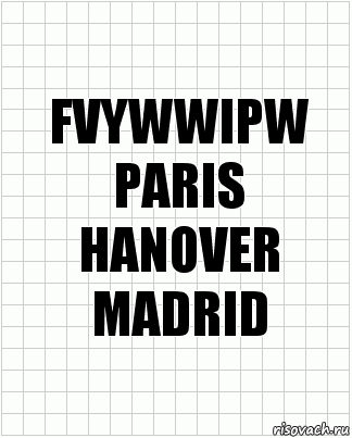 FVYWWIPW
PARIS
HANOVER
MADRID, Комикс  бумага